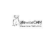 LIFEWISECHM CLINICAL HOME MODIFICATIONS
