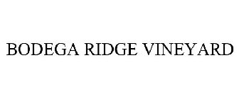 BODEGA RIDGE VINEYARD