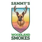 SAMMY'S WOODLAND SMOKES