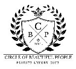 C B P INT'L CIRCLE OF BEAUTIFUL PEOPLE PRIVATE LUXURY CLUB