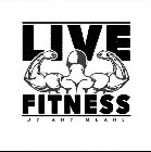 LIVE FITNESS BY ANY MEANS