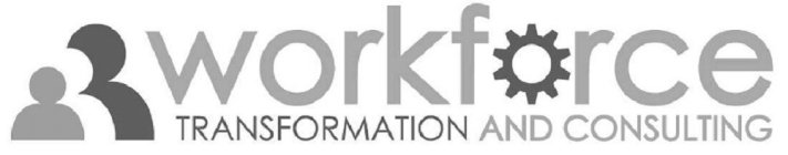 WORKFORCE TRANSFORMATION AND CONSULTING