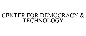 CENTER FOR DEMOCRACY & TECHNOLOGY