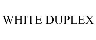 WHITE DUPLEX