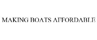 MAKING BOATS AFFORDABLE