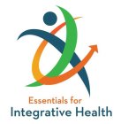 ESSENTIALS FOR INTEGRATIVE HEALTH
