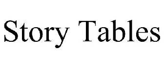 STORY TABLES