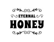 ETERNAL HONEY