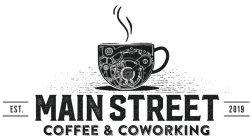 THE MAIN STREET COFFEE & COWORKING EST. 2019