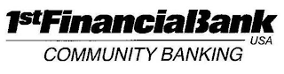 1STFINANCIALBANK USA COMMUNITY BANKING