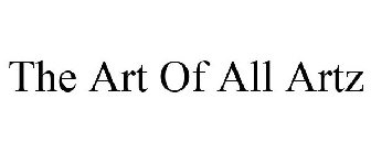 THE ART OF ALL ARTZ