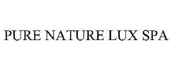 PURE NATURE LUX SPA