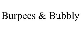 BURPEES & BUBBLY