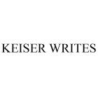 KEISER WRITES