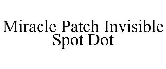 MIRACLE PATCH INVISIBLE SPOT DOT