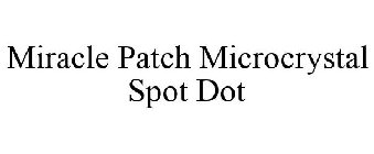 MIRACLE PATCH MICROCRYSTAL SPOT DOT