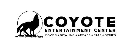 COYOTE ENTERTAINMENT CENTER MOVIES BOWLING ARCADE EATS DRINKS