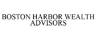 BOSTON HARBOR WEALTH ADVISORS