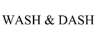 WASH & DASH
