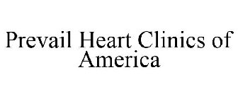 PREVAIL HEART CLINICS OF AMERICA