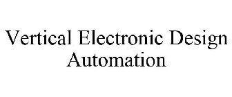 VERTICAL ELECTRONIC DESIGN AUTOMATION