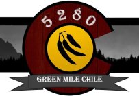 5280 GREEN MILE CHILE C