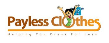 PAYLESS CLOTHES HELPING YOU DRESS FOR LESS