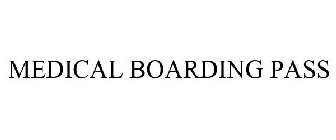 MEDICAL BOARDING PASS