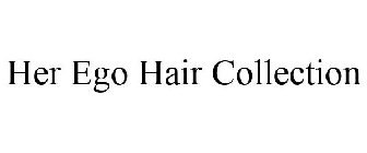 HER EGO HAIR COLLECTION