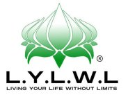 L.Y.L.W.L LIVING YOUR LIFE WITHOUT LIMITS