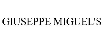 GIUSEPPE MIGUEL'S