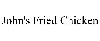 JOHN'S FRIED CHICKEN