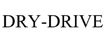 DRY-DRIVE