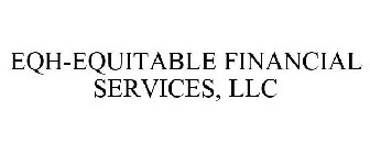 EQH-EQUITABLE FINANCIAL SERVICES, LLC