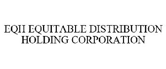 EQH EQUITABLE DISTRIBUTION HOLDING CORPORATION