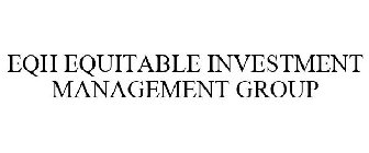 EQH EQUITABLE INVESTMENT MANAGEMENT GROUP