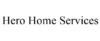 HERO HOME SERVICES