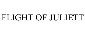 FLIGHT OF JULIETT