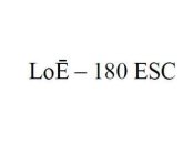 LOE-180 ESC