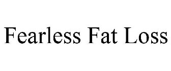 FEARLESS FAT LOSS