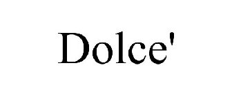 DOLCE'