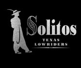SOLITOS TEXAS LOWRIDERS