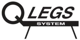 Q LEGS SYSTEM