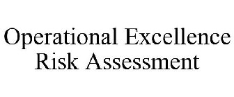 QSE OPERATIONAL EXCELLENCE RISK ASSESSMENT