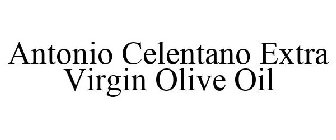 ANTONIO CELENTANO EXTRA VIRGIN OLIVE OIL