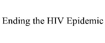 ENDING THE HIV EPIDEMIC