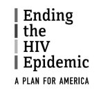 ENDING THE HIV EPIDEMIC A PLAN FOR AMERICA
