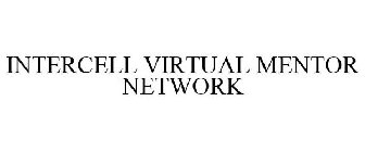 INTERCELL VIRTUAL MENTOR NETWORK