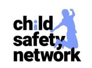 CHILD SAFETY NETWORK