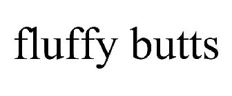 FLUFFY BUTTS